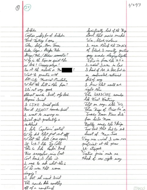 The free-flowing thought of a 17-year-old. What I wouldn't give to know what music was playing during this writing exercise...